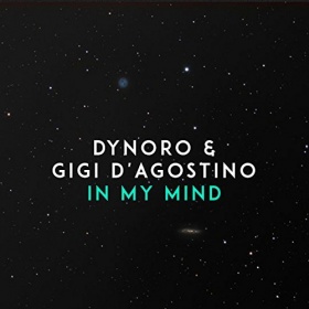 DYNORO & GIGI D'AGOSTINO - IN MY MIND